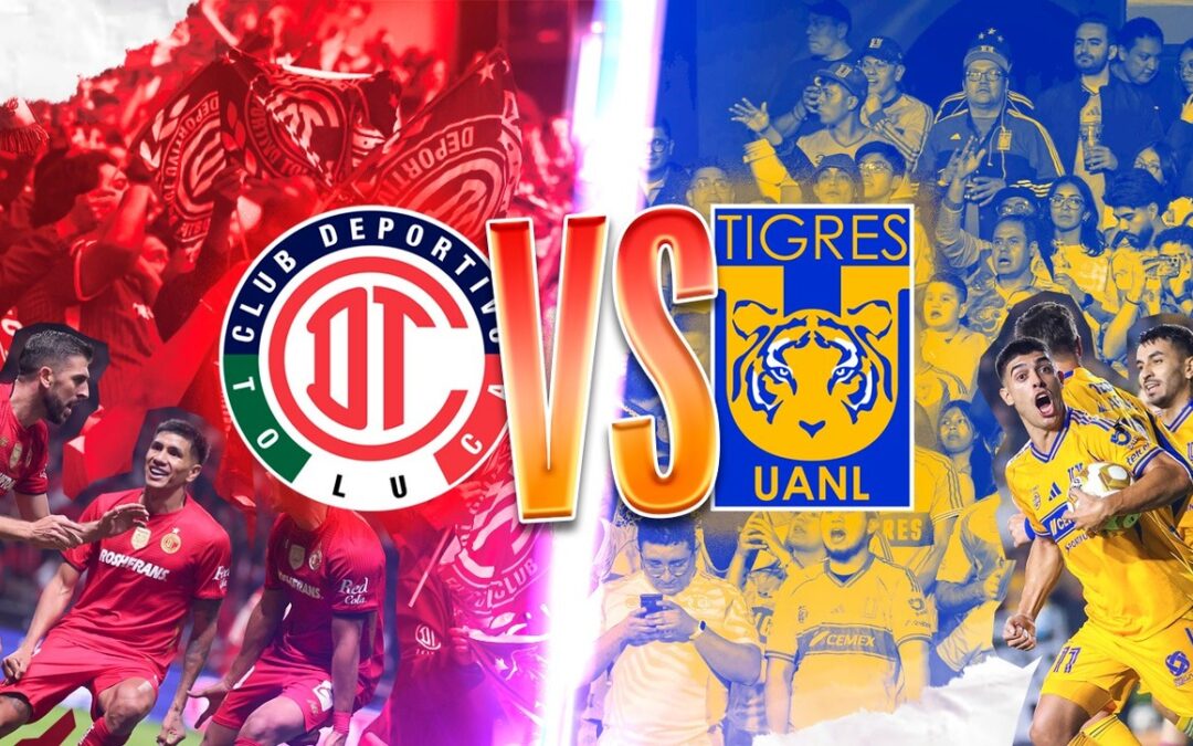 Finales Tigres: ¿Puede Toluca Aspirar al Bicampeonato Frente a Tigres?