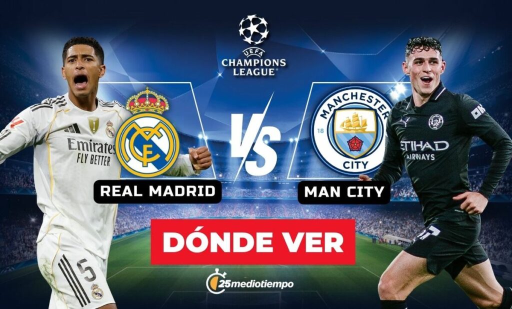 Real Madrid vs. Manchester City: Cómo ver EN VIVO la Jornada 7 de la Champions League 2025