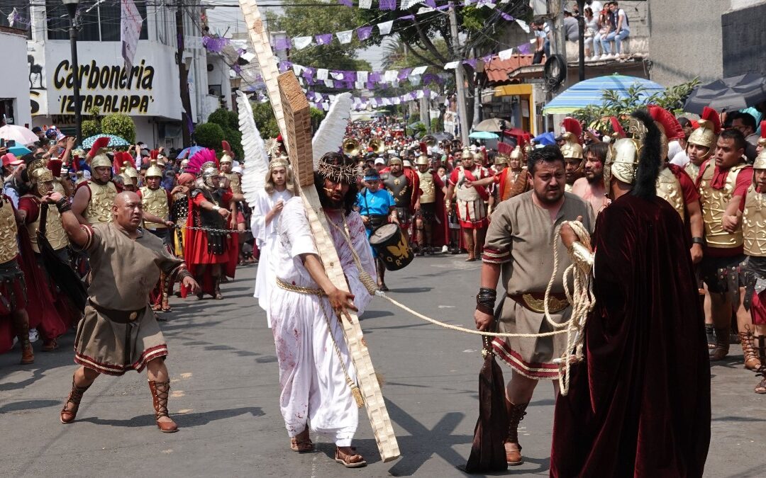La Pasión de Cristo de Iztapalapa: Patrimonio Cultural de la Humanidad según la Unesco