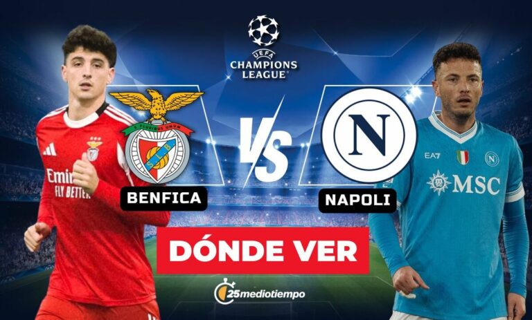 Benfica vs Napoli en Vivo: Horario y Dónde Ver el Partido de Champions League 2025