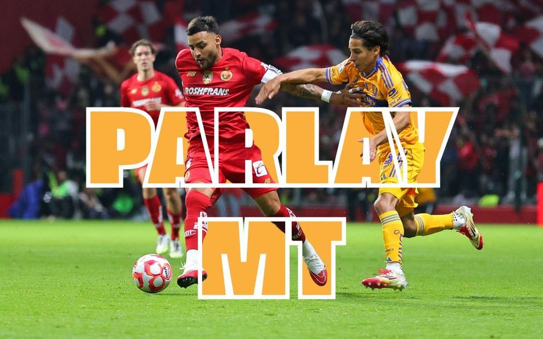 Final Liga MX: Mejores Picks para el Encuentro entre Tigres y Toluca