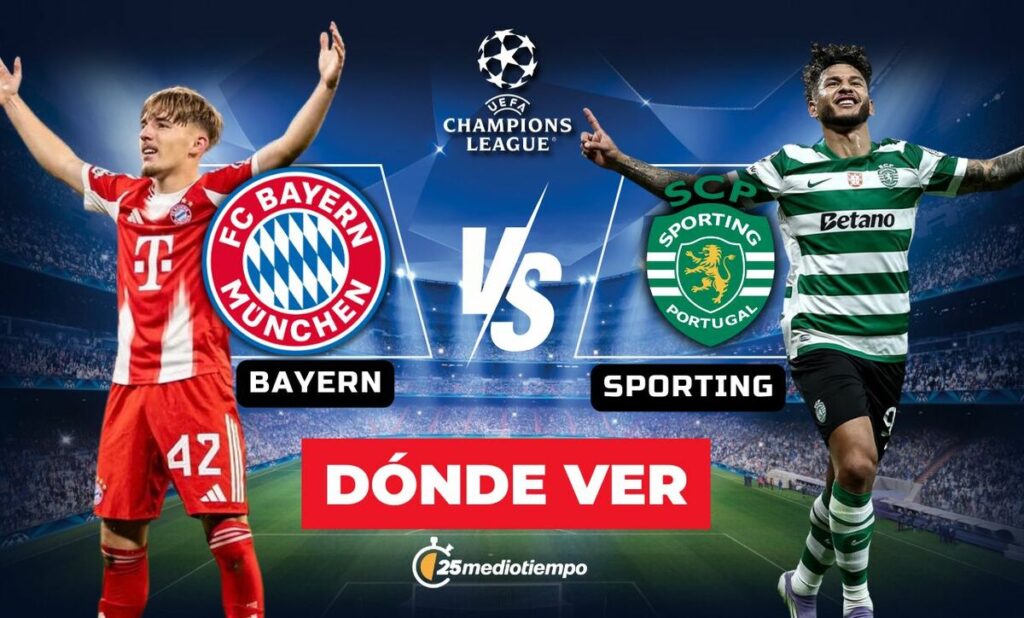 Bayern vs Sporting EN VIVO: Todo sobre el partido de Champions League 2025