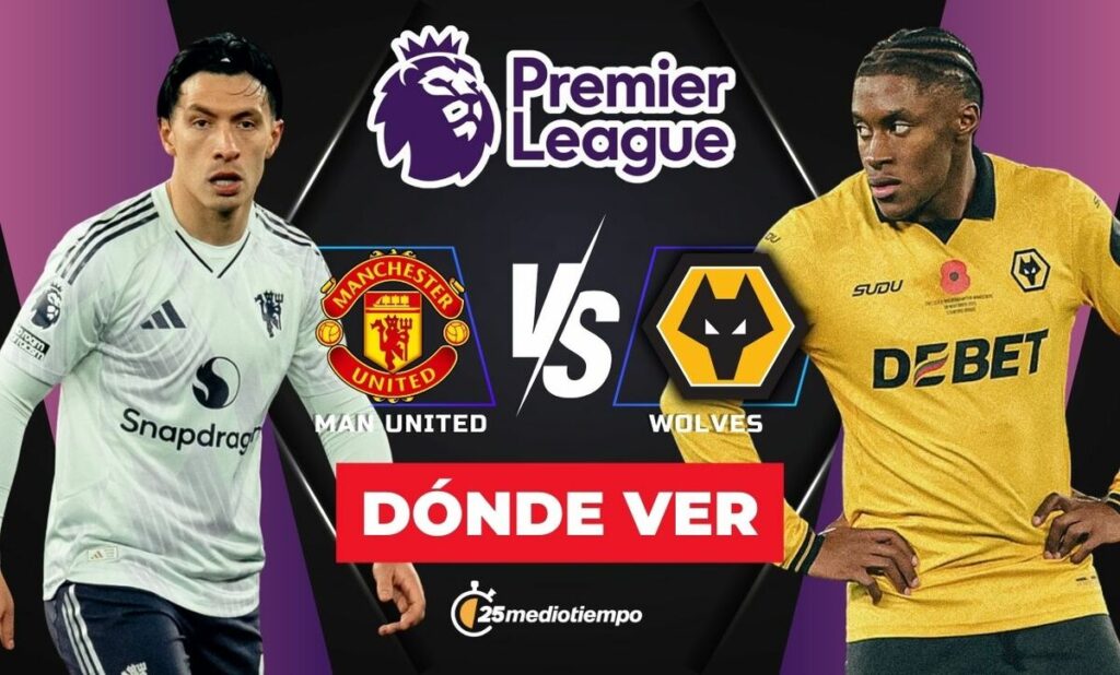 Manchester United vs. Wolves: Sigue el partido EN VIVO de la Premier League 2025