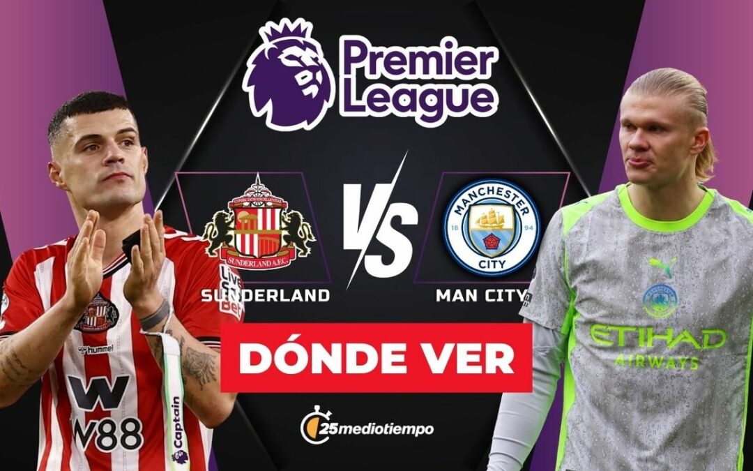 Sunderland vs. Manchester City: ¡Mira EN VIVO el emocionante partido de la Premier League hoy!
