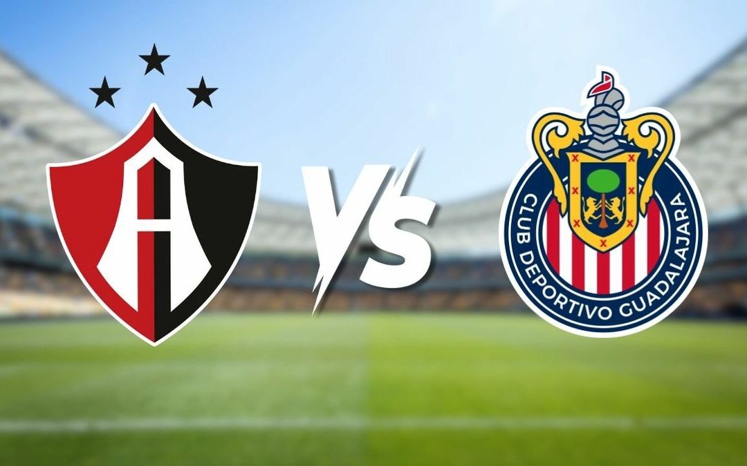Atlas vs Chivas: Horario y Cómo Ver la Transmisión EN VIVO de la Copa Pacífica 2026