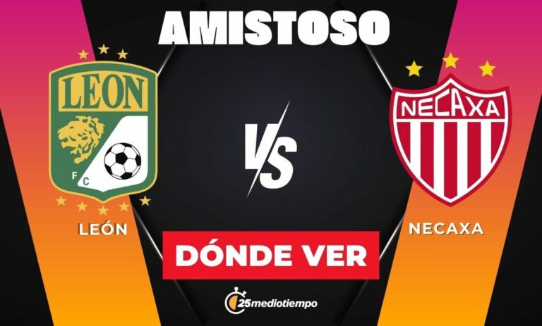 Horario del Partido Amistoso: León se Enfrenta a Necaxa Hoy