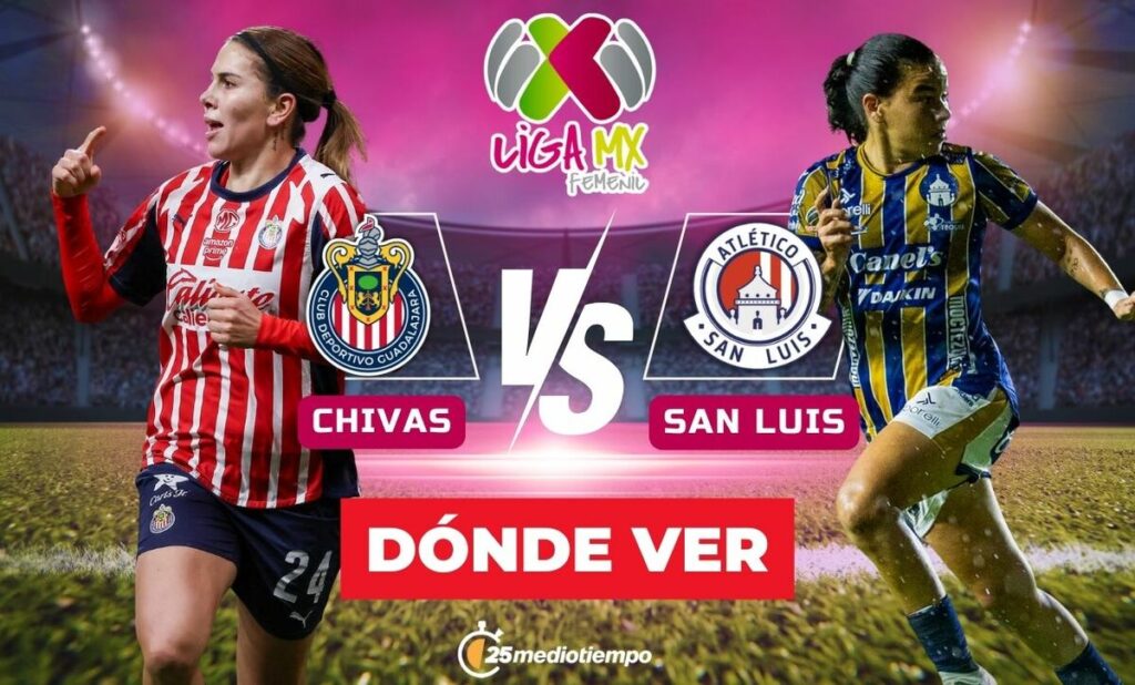 Chivas vs. San Luis EN VIVO: Todo sobre el horario y dónde ver el partido de Liga MX Femenil 2026