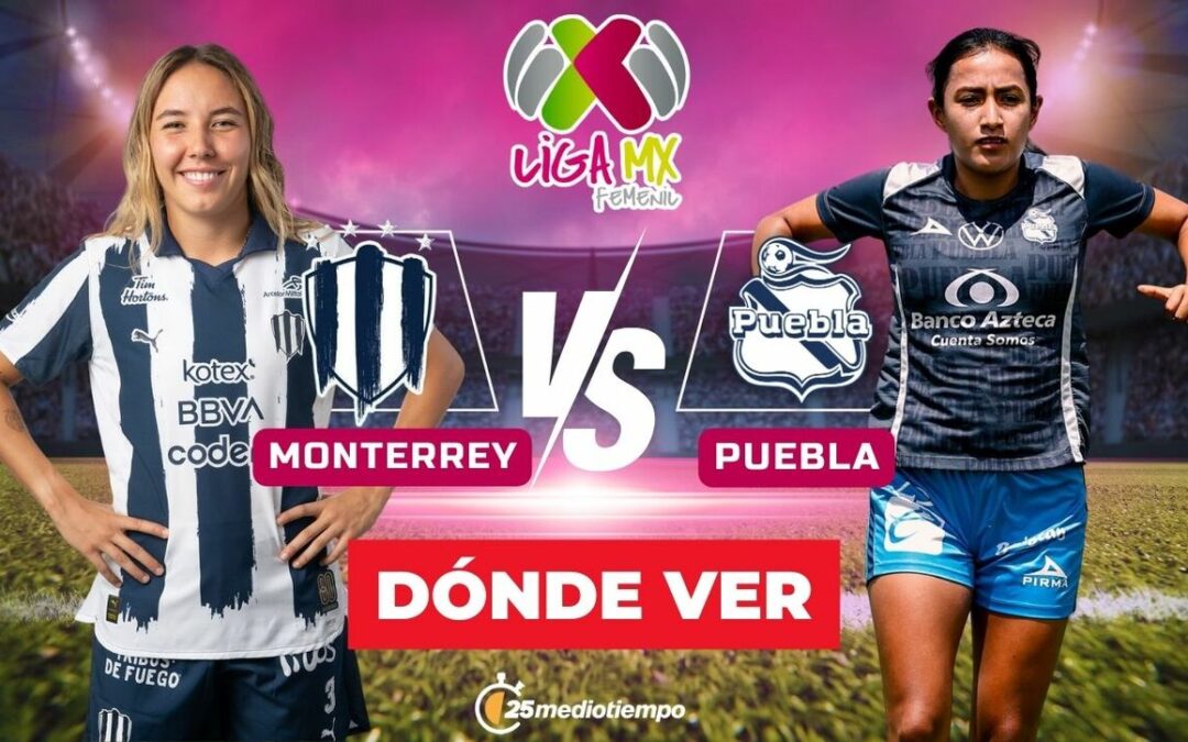 Cómo Ver Rayadas vs Puebla Femenil EN VIVO: Horario y Canal de Transmisión para la Jornada 1 del Clausura 2026