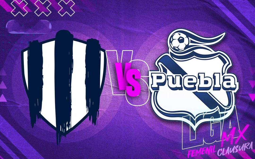 Rayadas vs Puebla Femenil: Descubre Dónde Ver la Jornada 1 de la Liga MX Clausura 2026