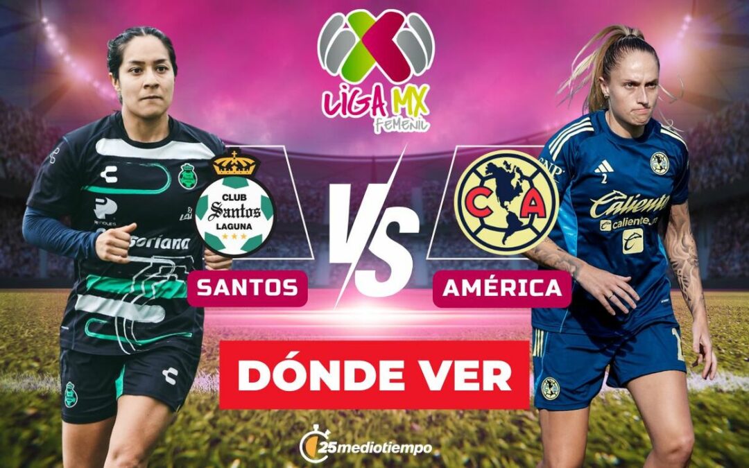 Santos vs. América EN VIVO: Horario y cómo ver el emocionante partido de la Liga MX Femenil 2026